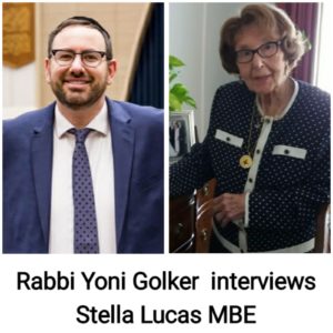 Rabbi Yoni Golker interviews Stella Lucas MBE Rabbi Yoni Golker interviews Stella Lucas MBE